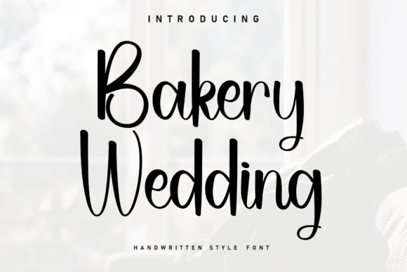Bakery Wedding: A Handwritten Font for Cozy, Authentic Design