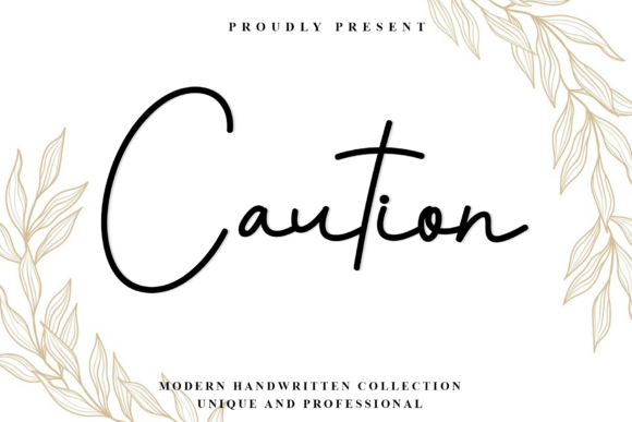 Caution: A Modern Handwritten Font for Crisp, Elegant Design