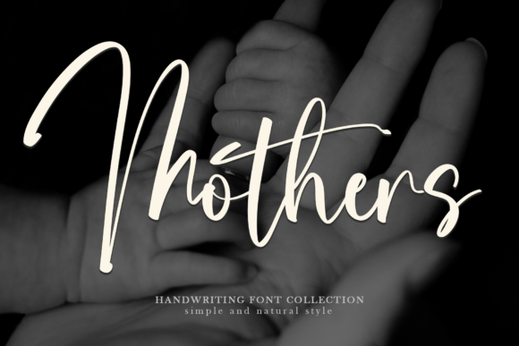 Mothers: The Handwritten Font That Dances With Elegance