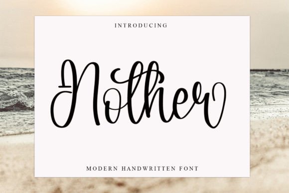 Nother: A Handwritten Font with Timeless Character