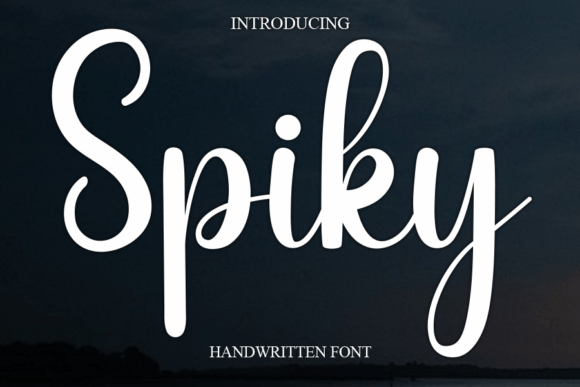 Spiky: The Sweet, Cursive Font That Adds Instant Charm
