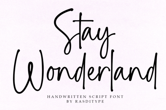 Stay Wonderland: A Handwritten Font for Modern Designers