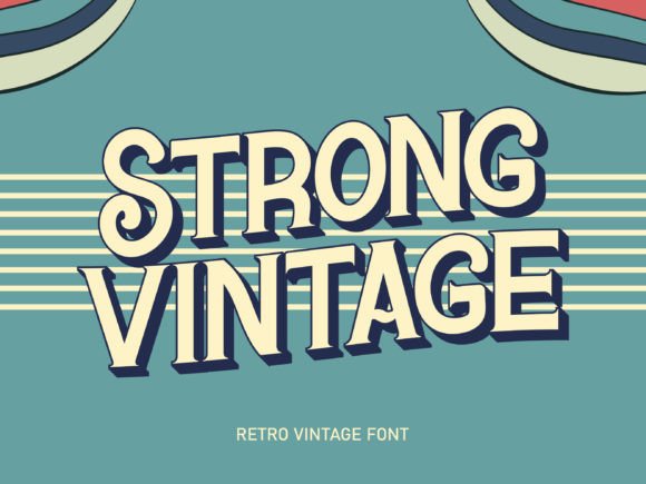 Strong Vintage: The Typeface for Timeless Branding