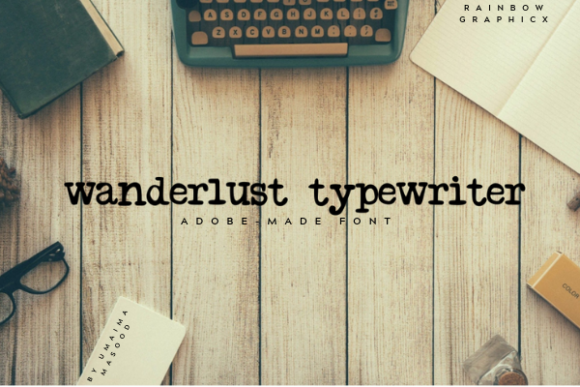 Why Wanderlust Typewriter Is Your Go-To Creative Font